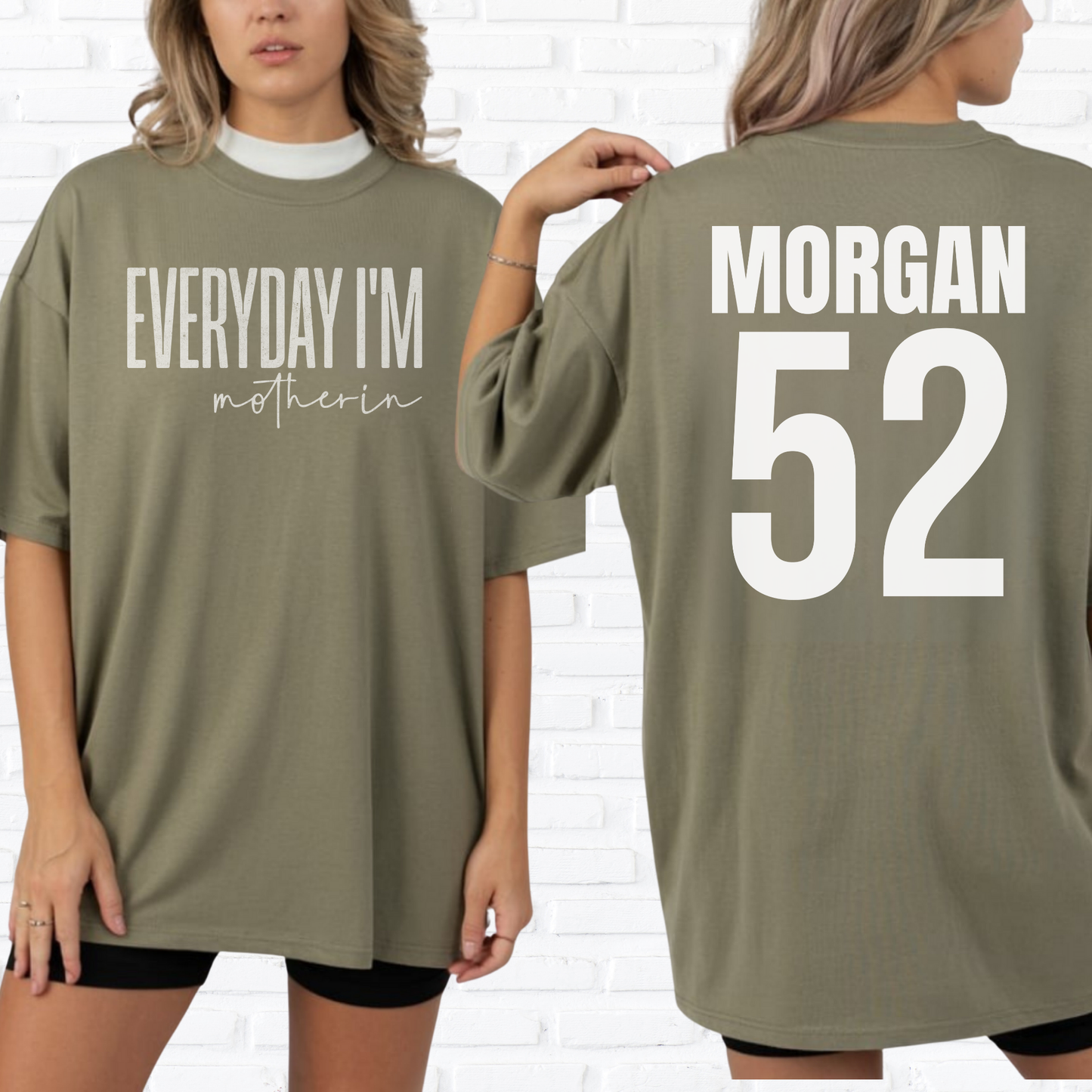 Everyday I'm Motherin T-Shirt
