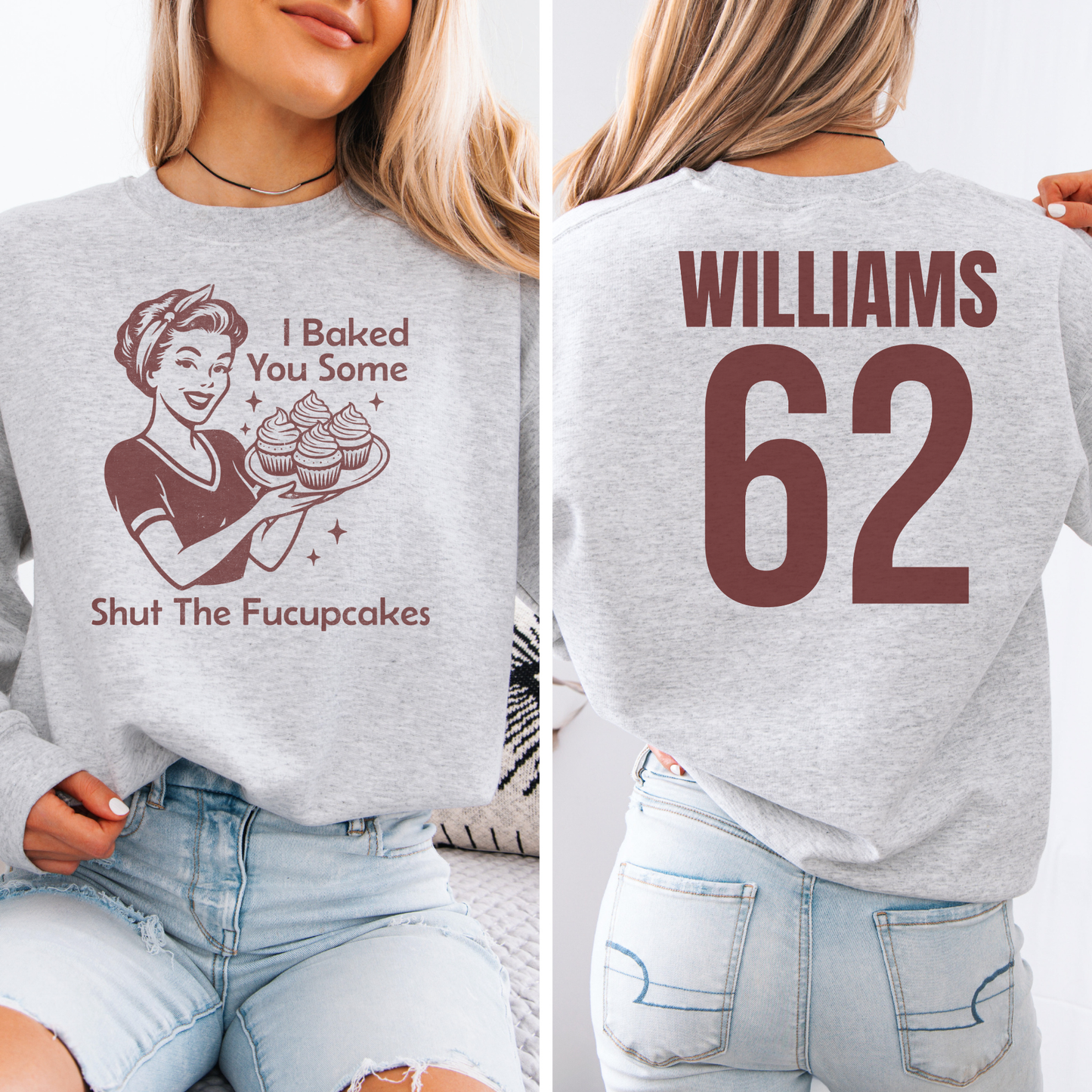 I Baked You Some Cupcakes Crewneck