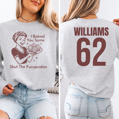 I Baked You Some Cupcakes Crewneck