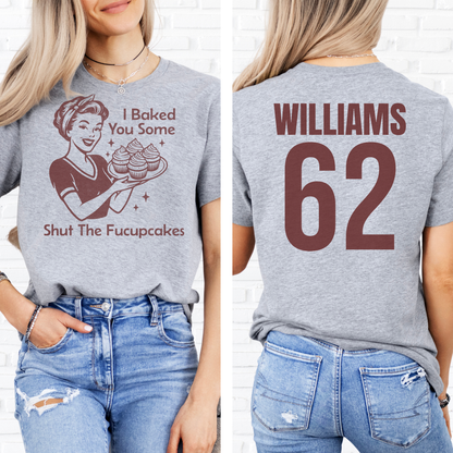 I Baked You Some Cupcakes T-Shirt