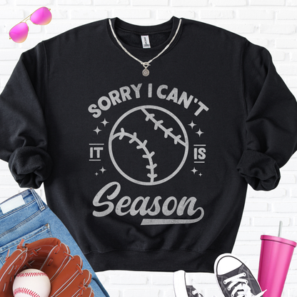 Sorry I Can't Baseball Season Crewneck