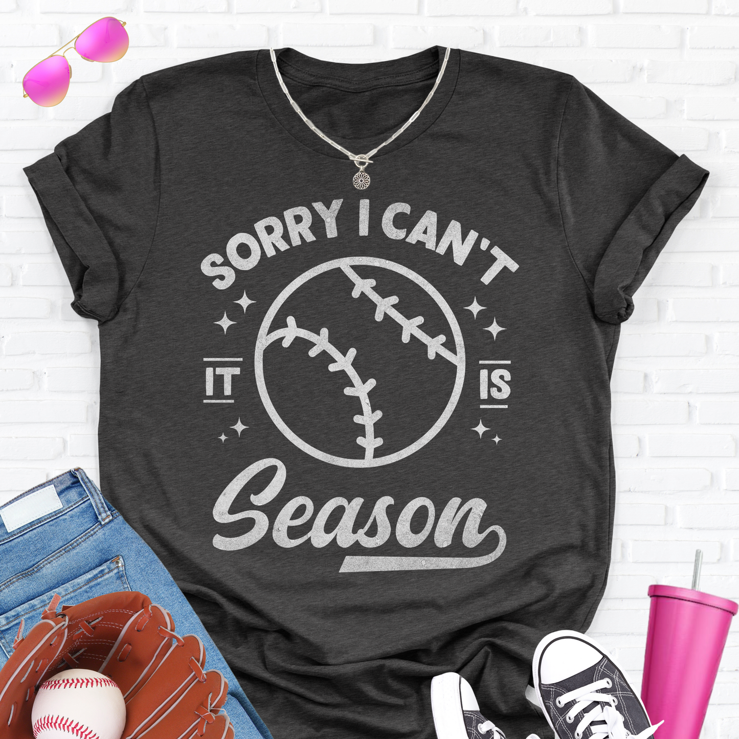 Sorry I Can't Baseball Season T-Shirt