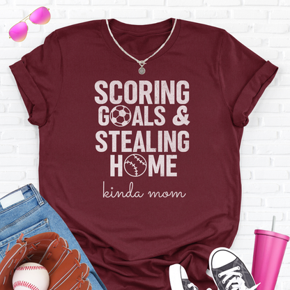 Scoring Goals & Stealing Home T-Shirt