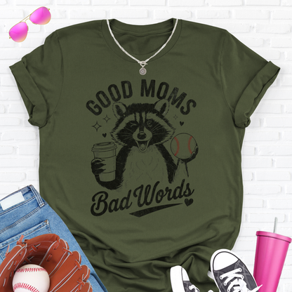 Good Moms Bad Words Baseball T-Shirt