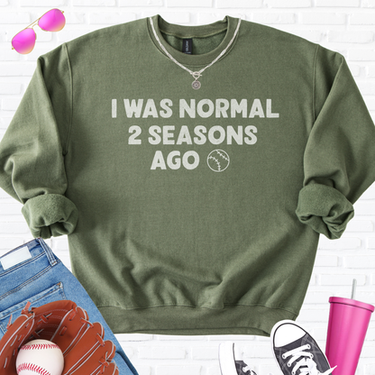 I Was Normal Baseball Crewneck