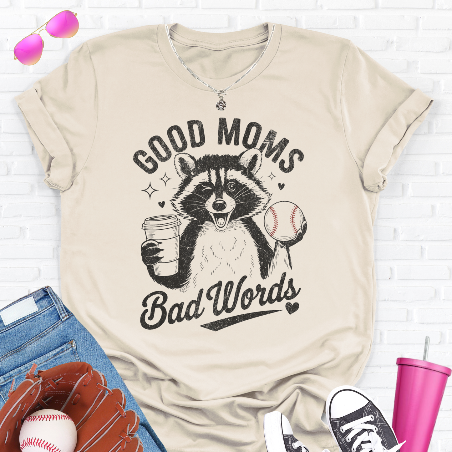 Good Moms Bad Words Baseball T-Shirt