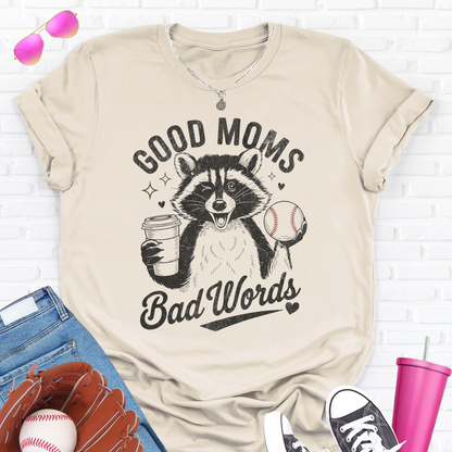 Good Moms Bad Words Baseball T-Shirt