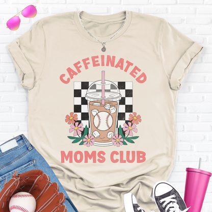 Caffeinated Moms Baseball Club T-Shirt