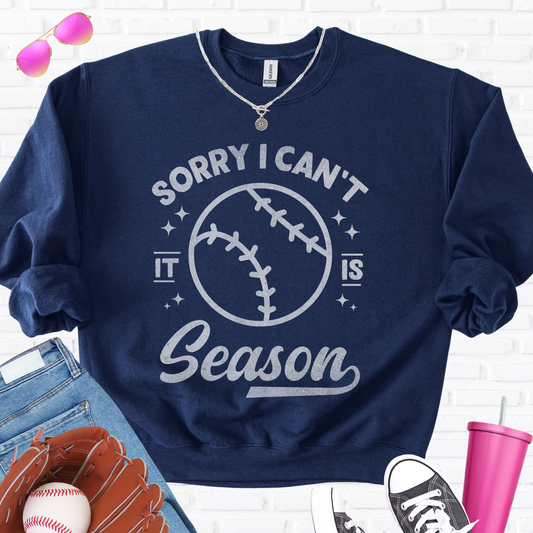Sorry I Can't Baseball Season Crewneck