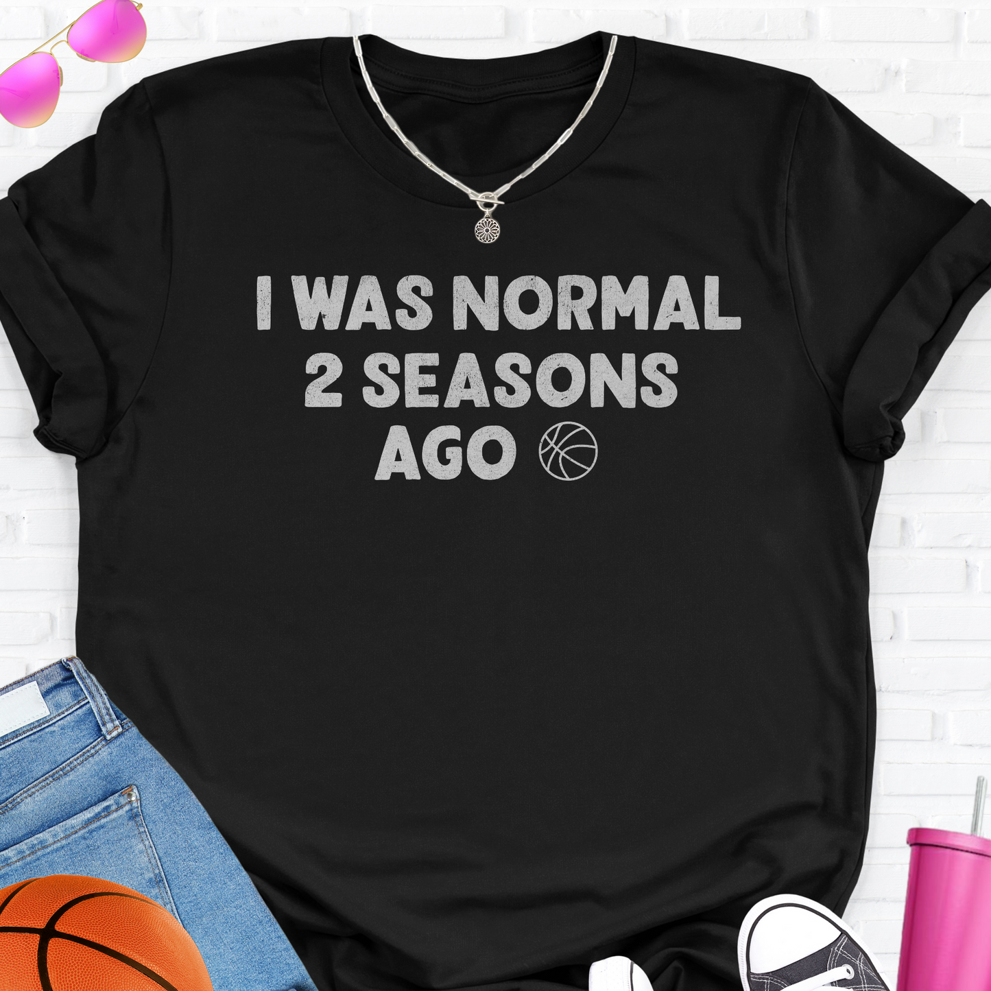 I Was Normal Basketball T-Shirt