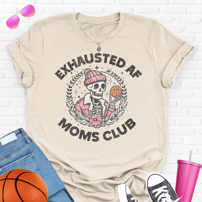Exhausted AF Basketball Moms Club T-Shirt