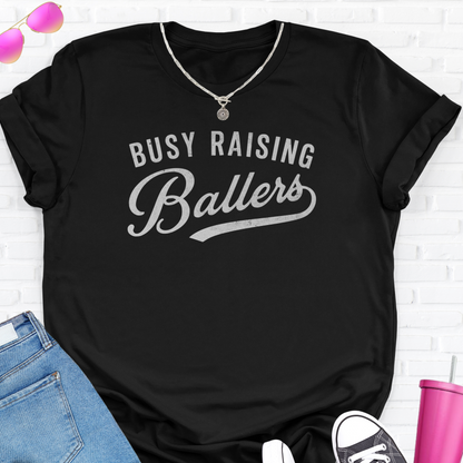 Busy Raising Ballers T-Shirt