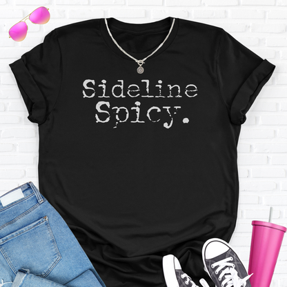 Sideline Spicy T-Shirt