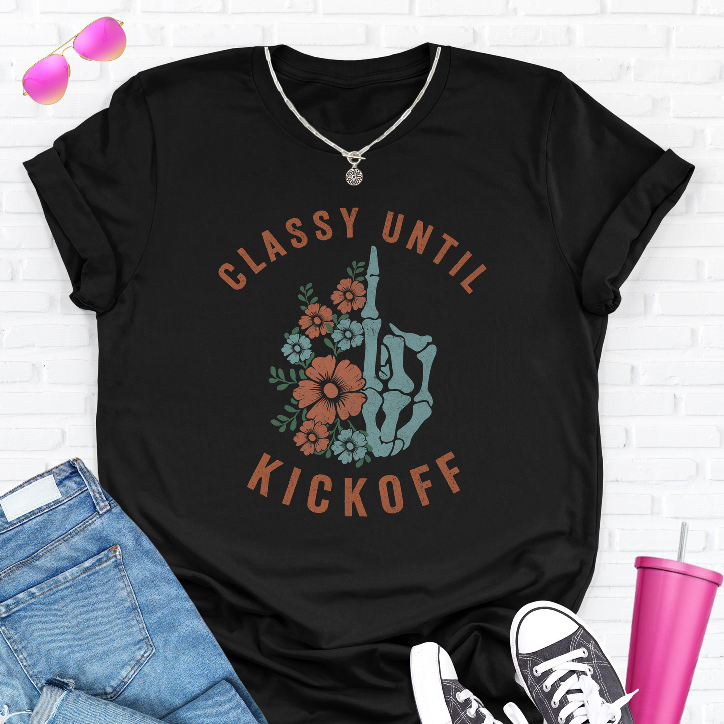 Classy Until Kickoff T-Shirt