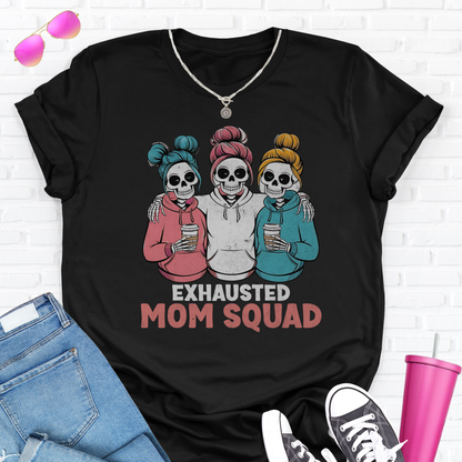 Exhausted Mom Squad T-Shirt
