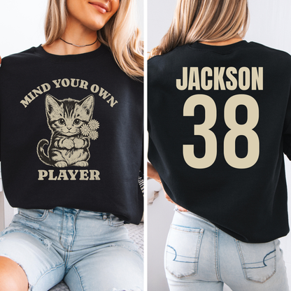 Mind Your Own Player Kitten Crewneck