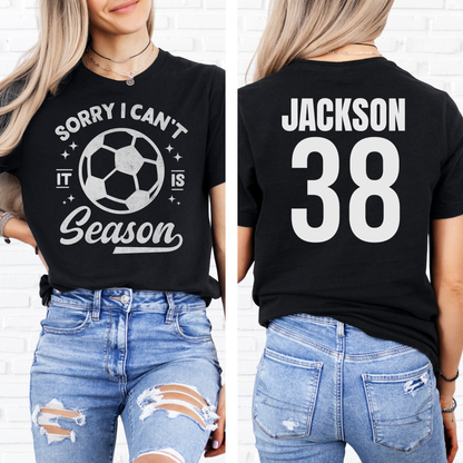 Sorry I Can't Soccer Season T-Shirt