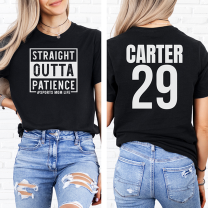 Straight Outta Patience T-Shirt