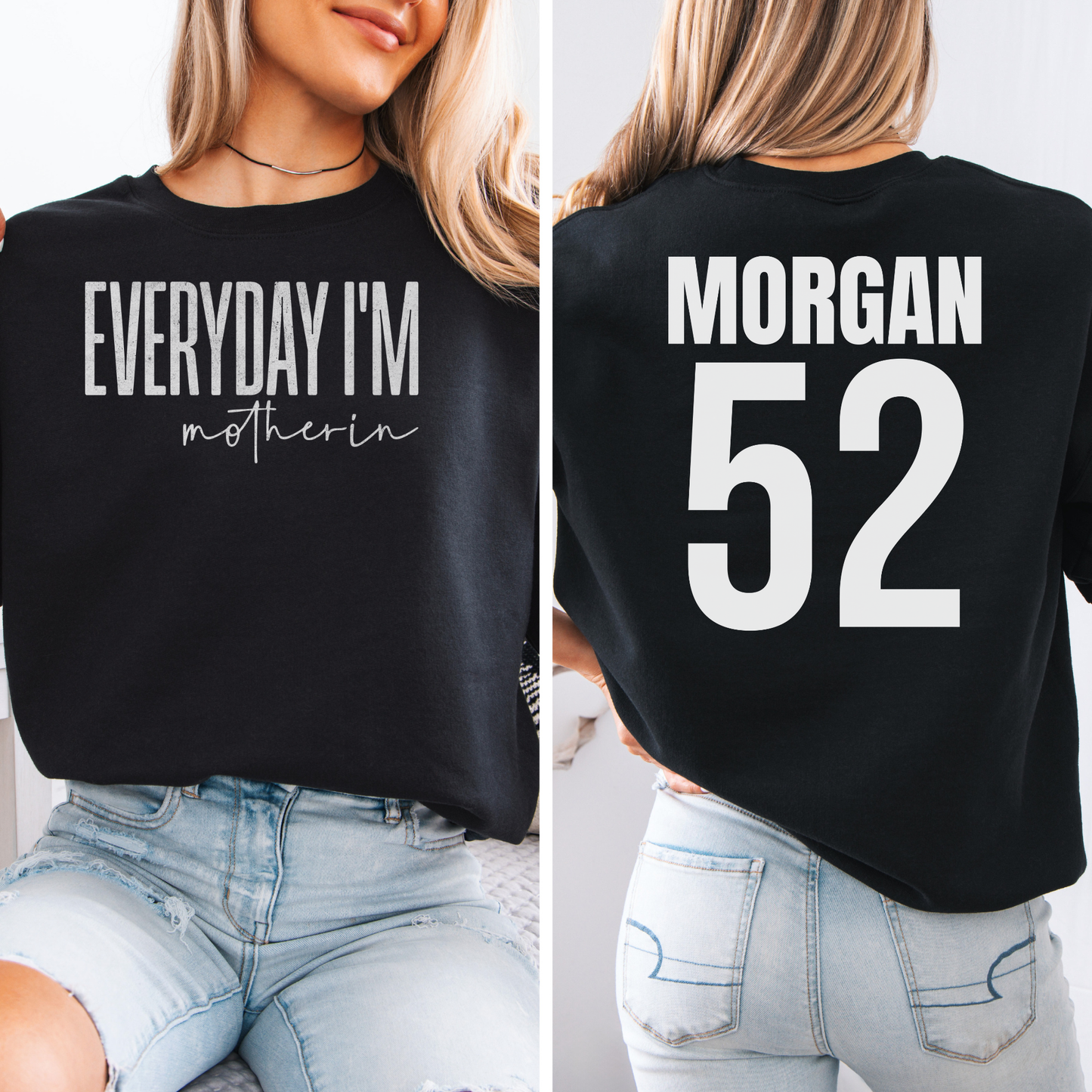 Everyday I'm Motherin Crewneck