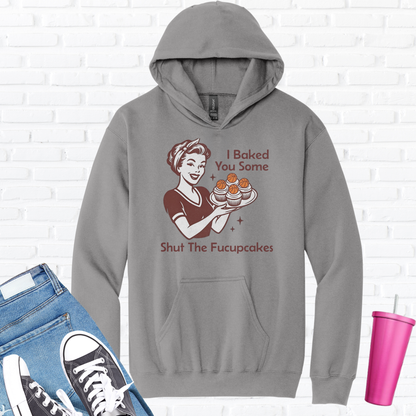 I Baked You Some Basketball Cupcakes Hoodie