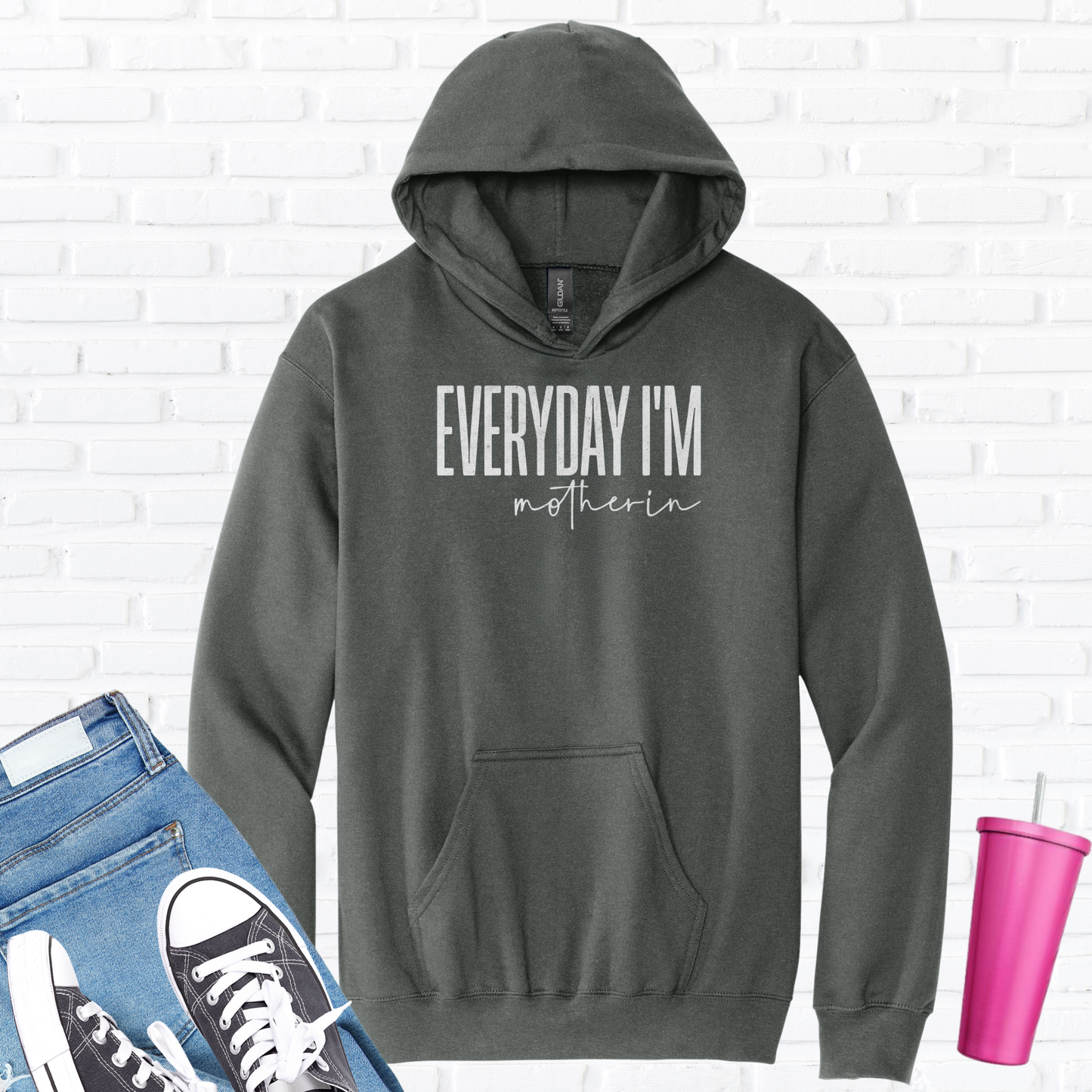 Everyday I'm Motherin Hoodie