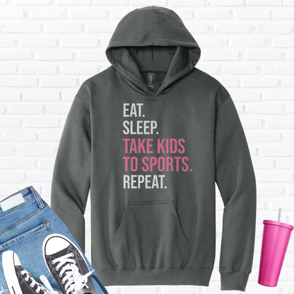 Eat Sleep Take Kids To Sports Hoodie