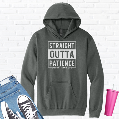 Straight Outta Patience Hoodie