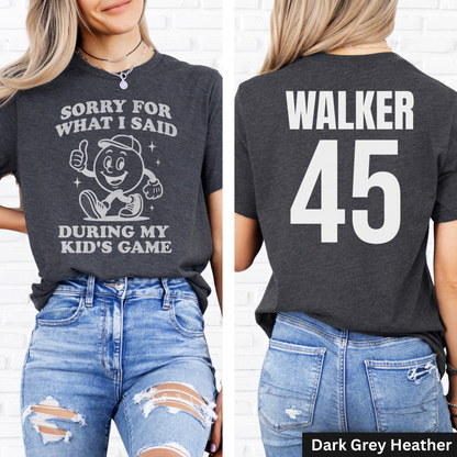 Sorry For What I Said T-Shirt