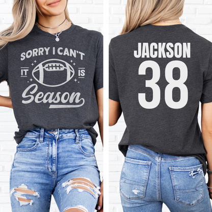Sorry I Can't Football Season T-Shirt