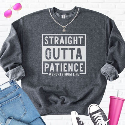 Straight Outta Patience Crewneck
