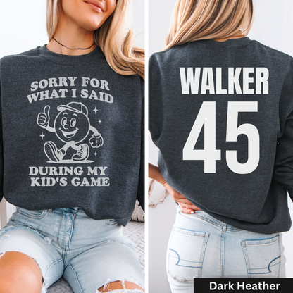 Sorry For What I Said Crewneck