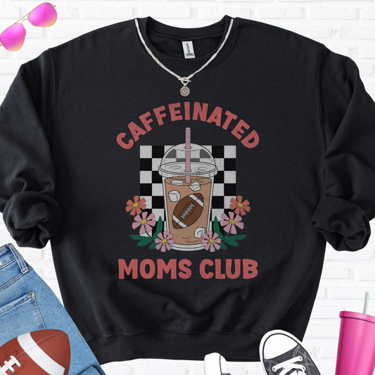 Caffeinated Moms Football Club Crewneck
