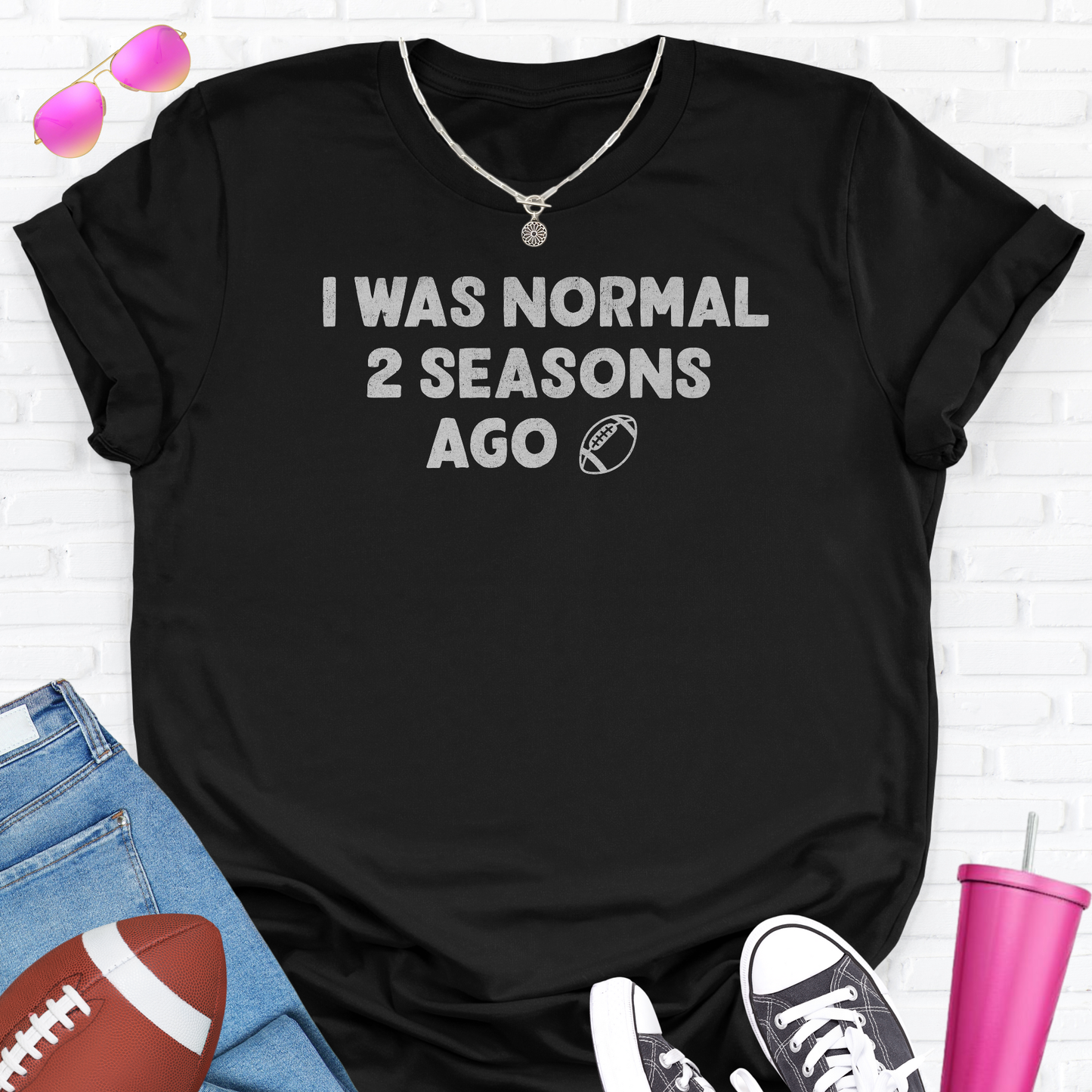 I Was Normal Football T-Shirt