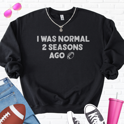 I Was Normal Football Crewneck