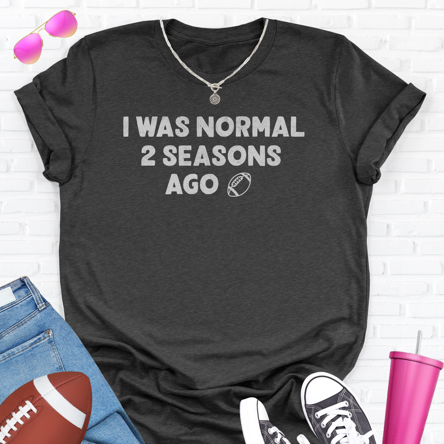 I Was Normal Football T-Shirt