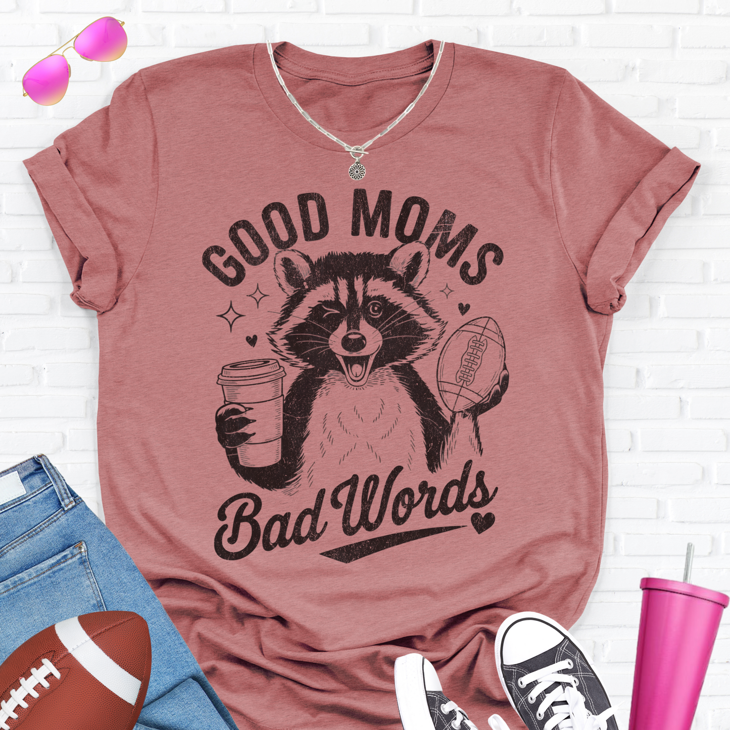 Good Moms Bad Words Football T-Shirt