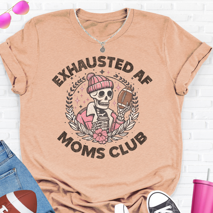 Exhausted AF Football Moms Club T-Shirt
