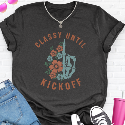 Classy Until Kickoff T-Shirt