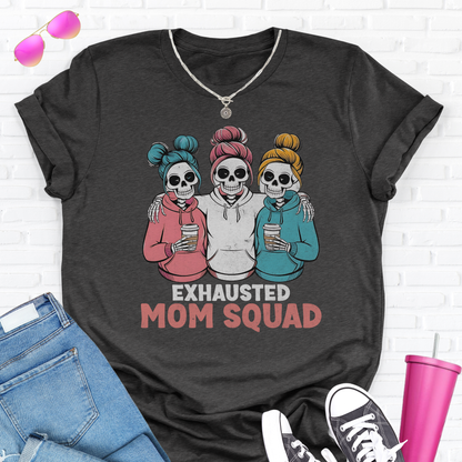 Exhausted Mom Squad T-Shirt