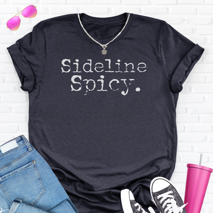 Sideline Spicy T-Shirt