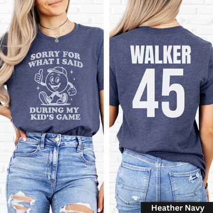 Sorry For What I Said T-Shirt