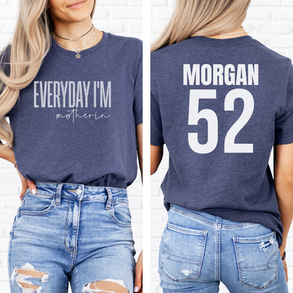 Everyday I'm Motherin T-Shirt