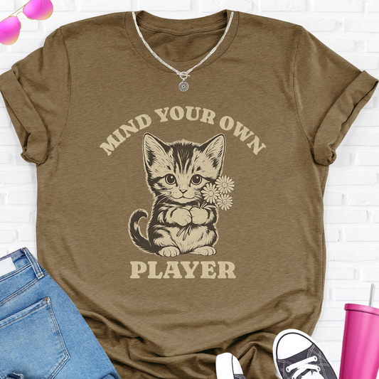Mind Your Own Player Kitten T-Shirt