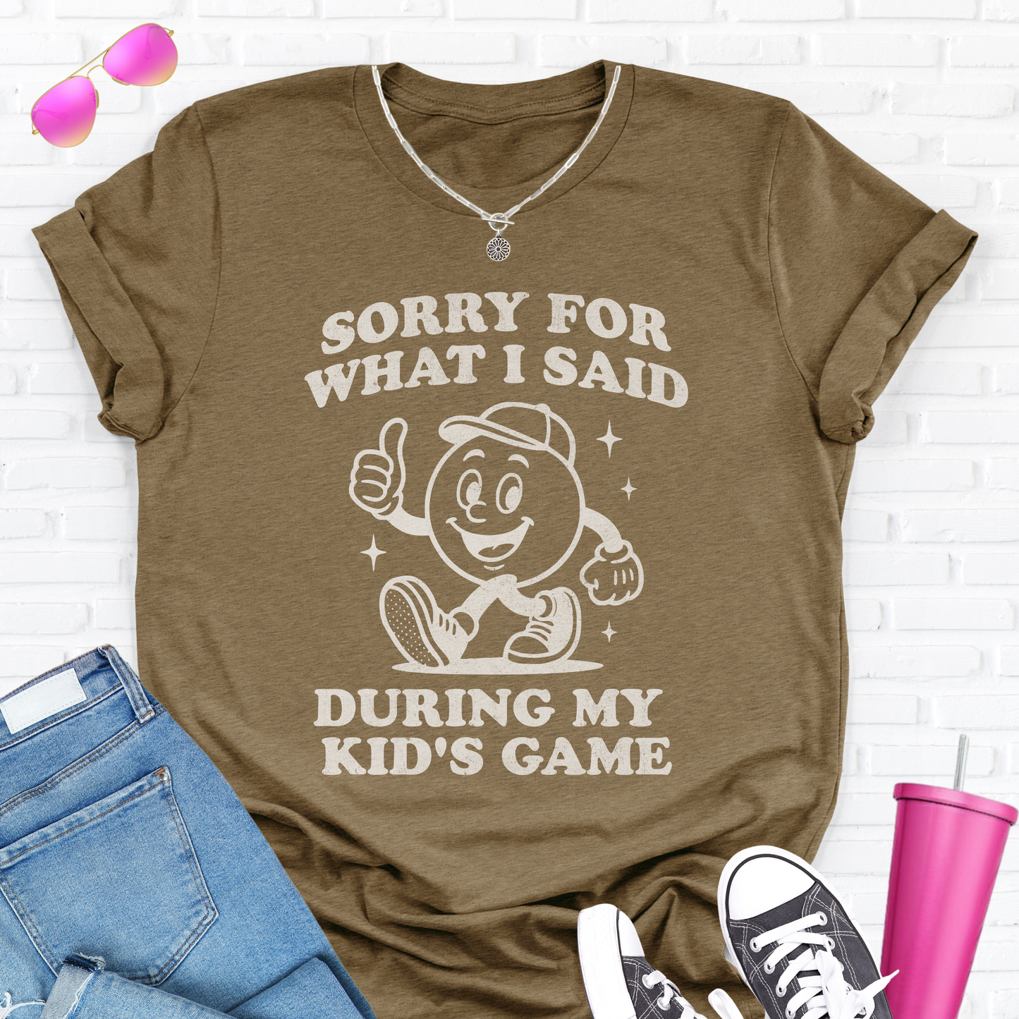 Sorry For What I Said T-Shirt