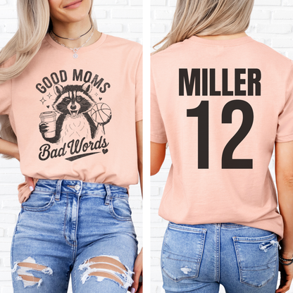 Good Moms Bad Words Basketball T-Shirt