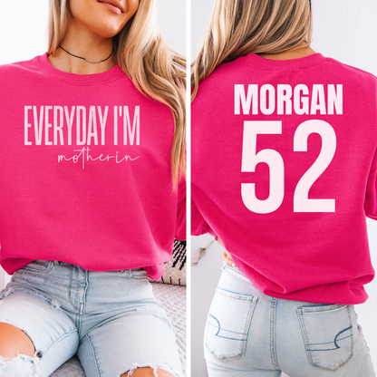 Everyday I'm Motherin Crewneck