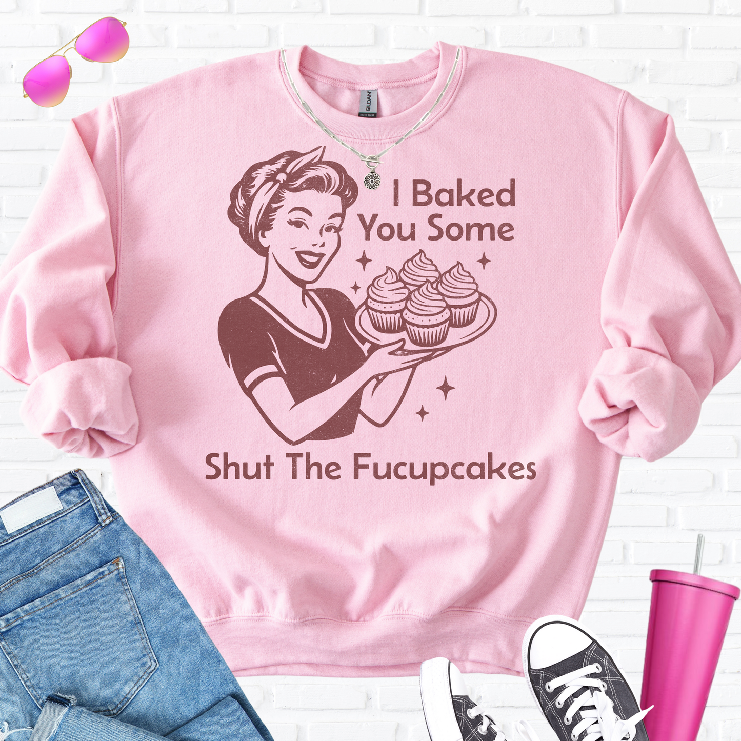 I Baked You Some Cupcakes Crewneck