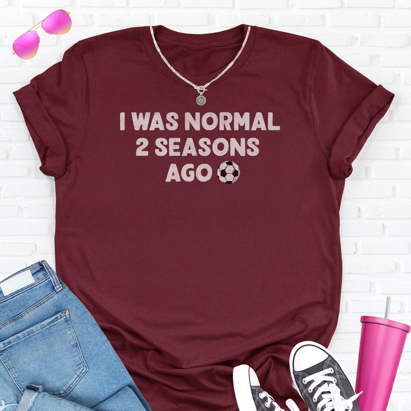 I Was Normal Soccer T-Shirt