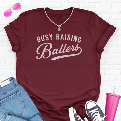 Busy Raising Ballers T-Shirt