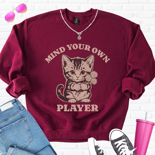 Mind Your Own Player Kitten Crewneck